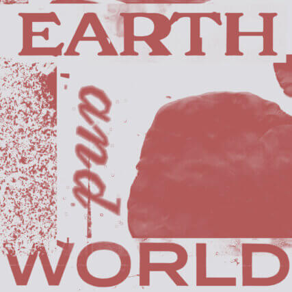 A stylised graphic incorporating the words Earth and World with paint-like earthy red splodges.