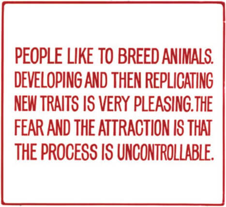 Jenny Holzer, People like 
to breed animals… 1981