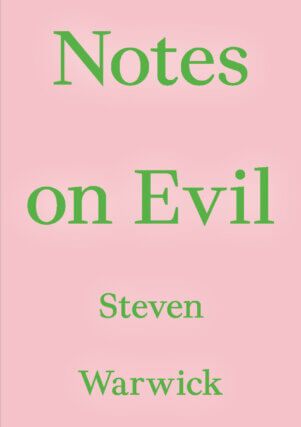 Book Launch: Notes on Evil with Steven Warwick