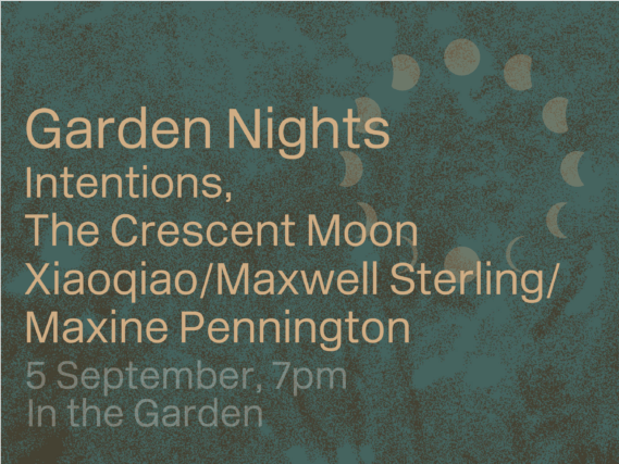 Garden Nights: Intentions, The Crescent Moon